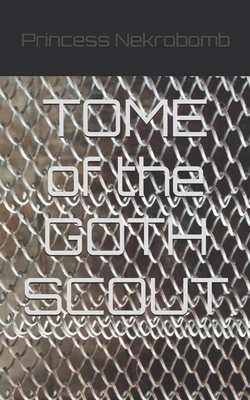 TOME of the GOTH SCOUT