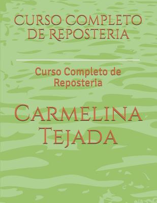 Curso Completo de Reposteria: Curso Completo de Reposteria