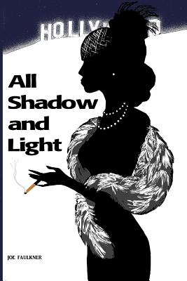 All Shadow and Light