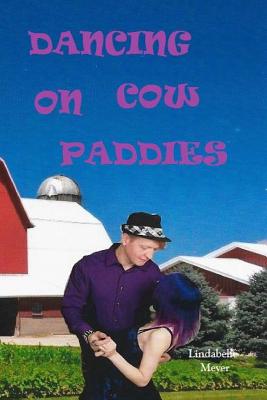Dancing On Cow Paddies