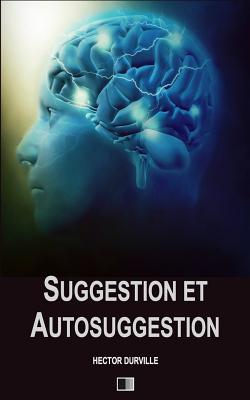 Suggestion et Autosuggestion