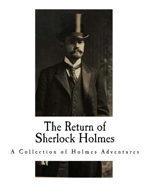 The Return of Sherlock Holmes: A Collection of Holmes Adventures