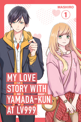 My Love Story with Yamada-kun at Lv999 Manga Volume 1