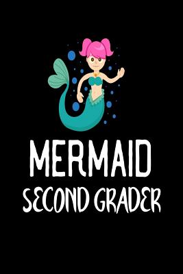 Mermaid Second Grader: Cute Mermaid Notebook Gift for Grade 2 Girls