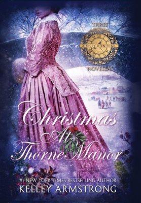 Christmas at Thorne Manor: A Trio of Holiday Novellas