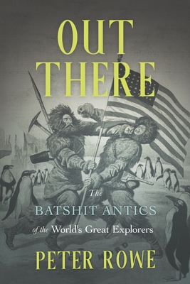 The Explorers: A Story of Fearless Outcasts, Blundering Geniuses, and Impossible Success