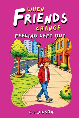 When Friends Change: Feeling Left Out