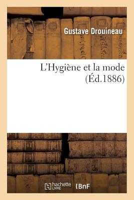 L'Hygiène Et La Mode