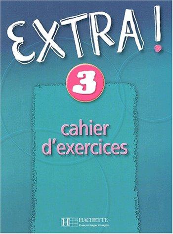 Extra: Niveau 3 Cahier D'Exercices