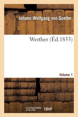 Werther. Volume 1 (Éd 1833)