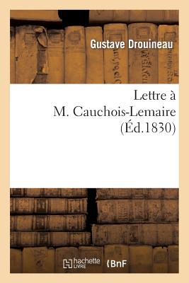 Lettre À M. Cauchois-Lemaire