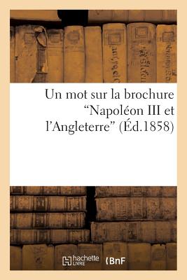 Un mot sur la brochure "Napoléon III et l'Angleterre"