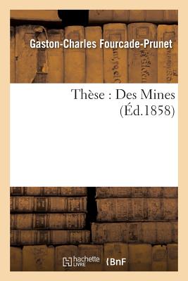 Thèse: Des Mines