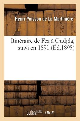 Itinéraire de Fez À Oudjda, Suivi En 1891