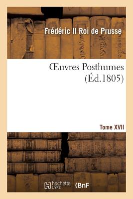 Oeuvres de Frédéric II, Roi de Prusse T17