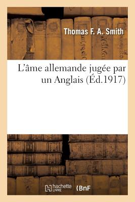 L'Âme Allemande Jugée Par Un Anglais