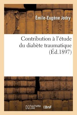 Contribution À l'Étude Du Diabète Traumatique