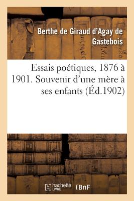 Essais Poétiques, 1876 À 1901. Souvenir d'Une Mère À Ses Enfants