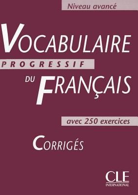 Vocabulaire Progressif Du Francais Key (Advanced)