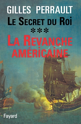 Le Secret du Roi: La Revanche américaine