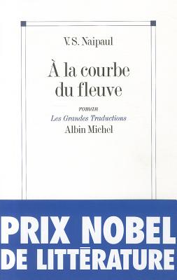 a la Courbe Du Fleuve
