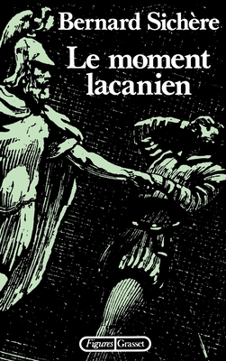 Le moment lacanien