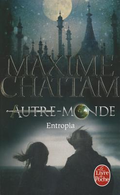 Entropia (Autre-Monde, Tome 4)