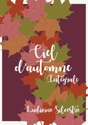 Ciel d'automne - intégrale