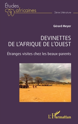 Devinettes de l'Afrique de l'Ouest: Étranges visites chez les beaux-parents