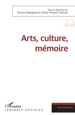 Arts, culture, mémoire
