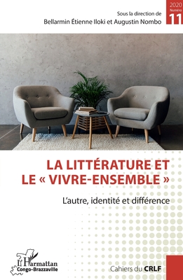 La littérature et le "vivre-ensemble": L'autre, identité et différence