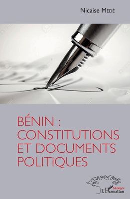 Bénin: constitutions et documents politiques