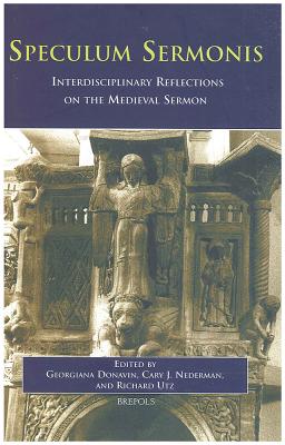 Speculum Sermonis: Interdisciplinary Reflections on the Medieval Sermon