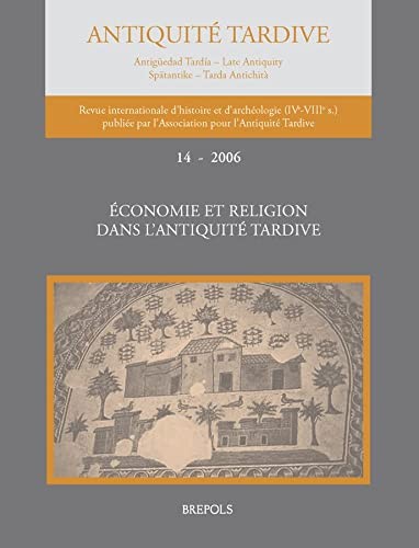 Economie Et Religion Dans l'Antiquite Tardive