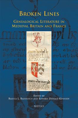 Broken Lines: Genealogical Literature in Late-Medieval Britain and France