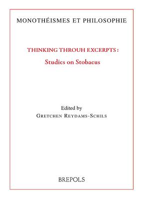 Thinking Through Excerpts: Studies on Stobaeus