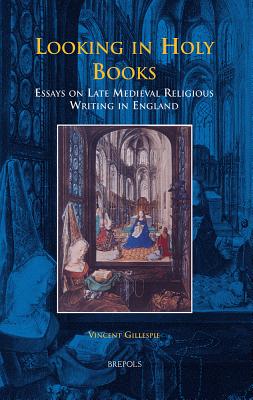 BCEEC 03 Looking in Holy Books: Essays on Late Medieval Religious Writing in England