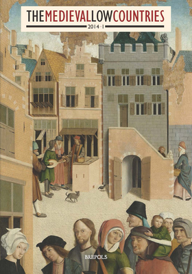 The Medieval Low Countries 1 (2014)