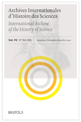Archives Internationales d'Histoire Des Sciences 70/184-185, 2020: Galens Treatise on Simple Drugs: Interpretation and Transmission