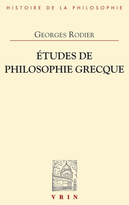 Etudes de Philosophie Grecque