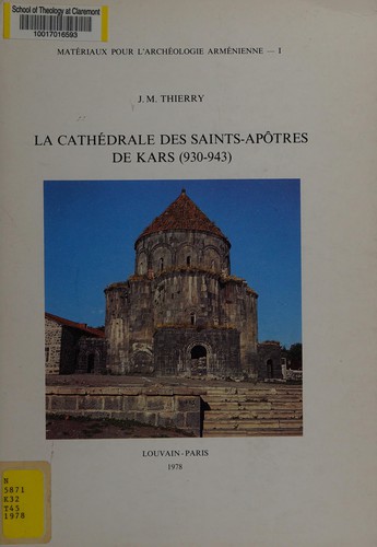 La Cathedrale Des Saints-Apotres de Kars (930-943)