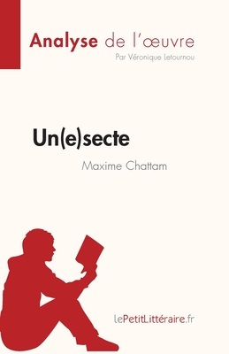 Un(e)secte de Maxime Chattam (Analyse de l'oeuvre): Résumé complet et analyse détaillée de l'oeuvre