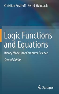 Logic Functions and Equations: Binary Models for Computer Science