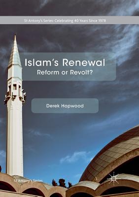 Islam's Renewal: Reform or Revolt?