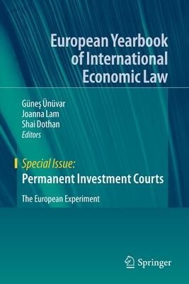 Permanent Investment Courts: The European Experiment