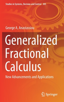 Generalized Fractional Calculus: New Advancements and Applications