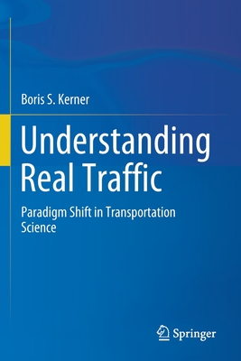 Understanding Real Traffic: Paradigm Shift in Transportation Science