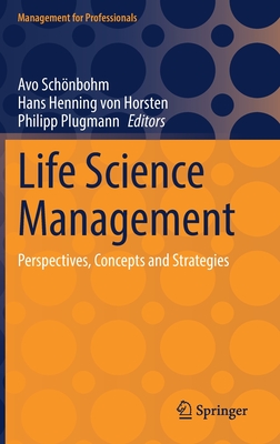 Life Science Management: Perspectives, Concepts and Strategies