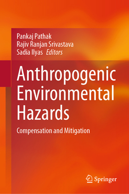 Anthropogenic Environmental Hazards: Compensation and Mitigation