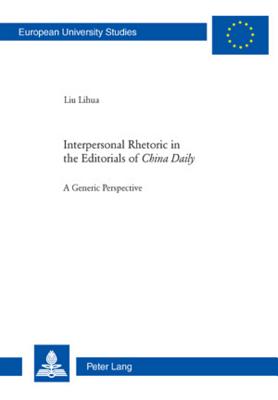 Interpersonal Rhetoric in the Editorials of «China Daily»: A Generic Perspective